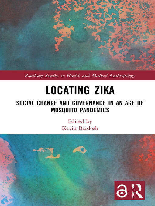 Title details for Locating Zika by Kevin Bardosh - Available